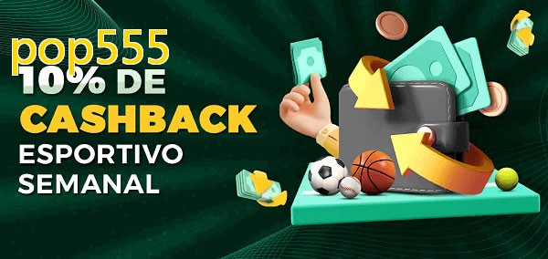 10% de bônus de cashback na pop555